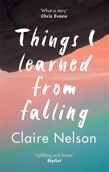 Things I Learned from Falling : The must-read true story (Paperback)