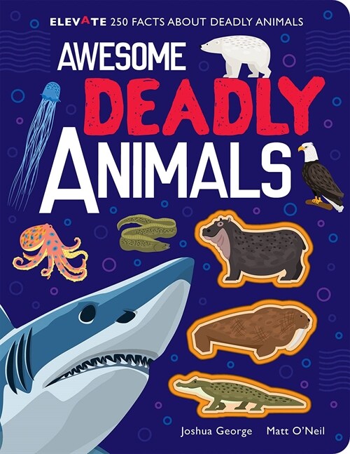 Awesome Deadly Animals (Hardcover)
