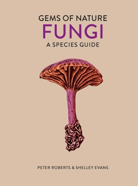 Fungi : A Species Guide (Hardcover)