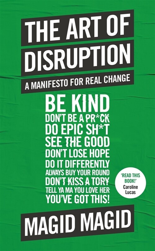 The Art of Disruption : A Manifesto For Real Change (Paperback)