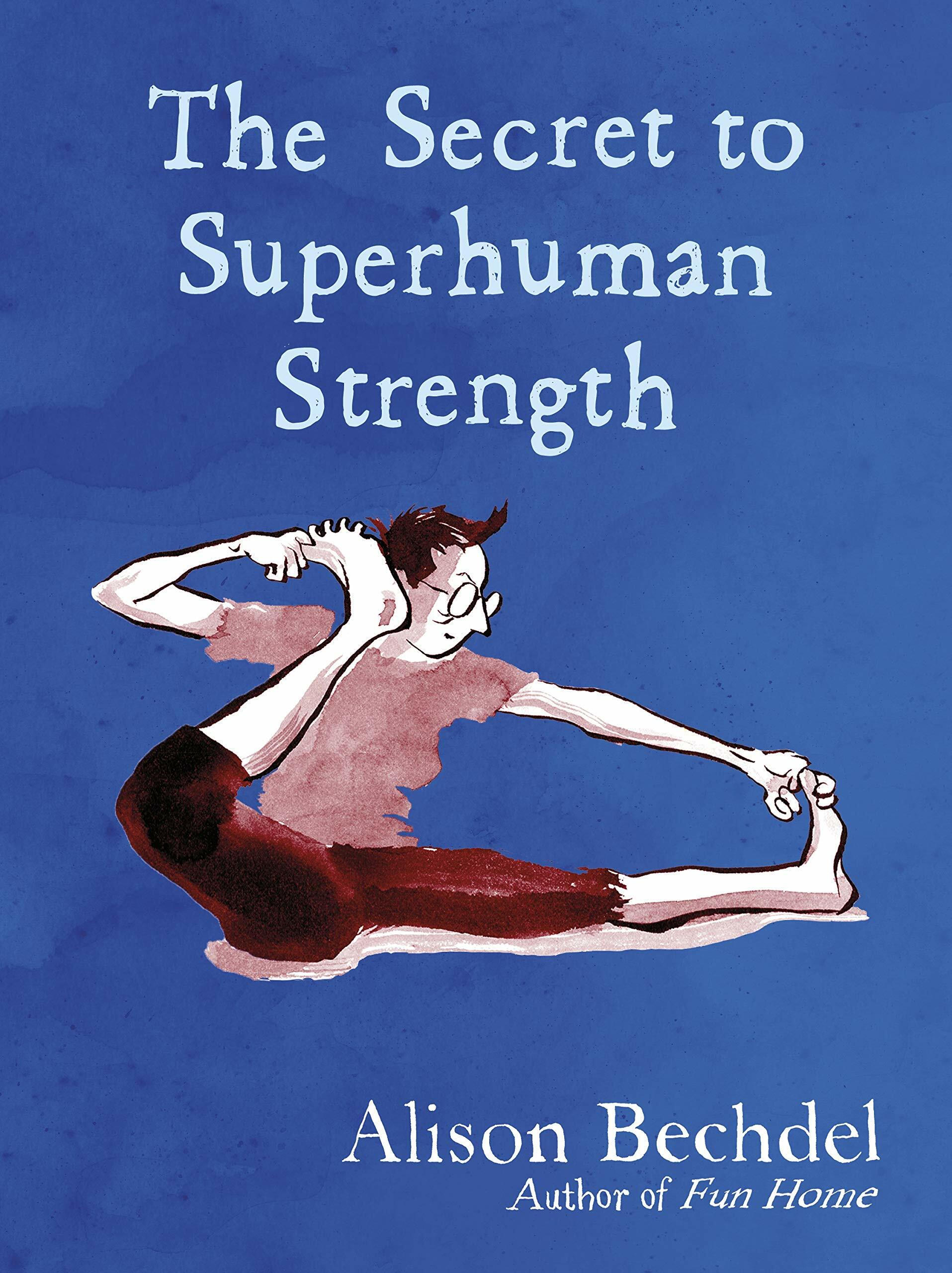 The Secret to Superhuman Strength (Hardcover)