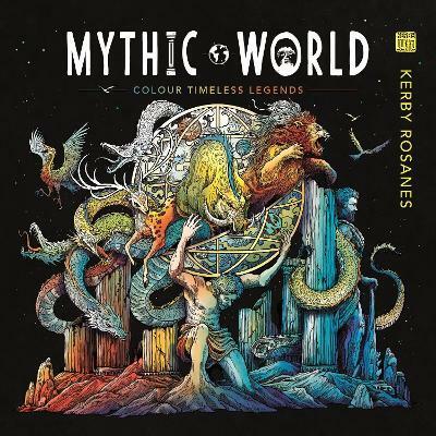 Mythic World : Colour Timeless Legends (Paperback)