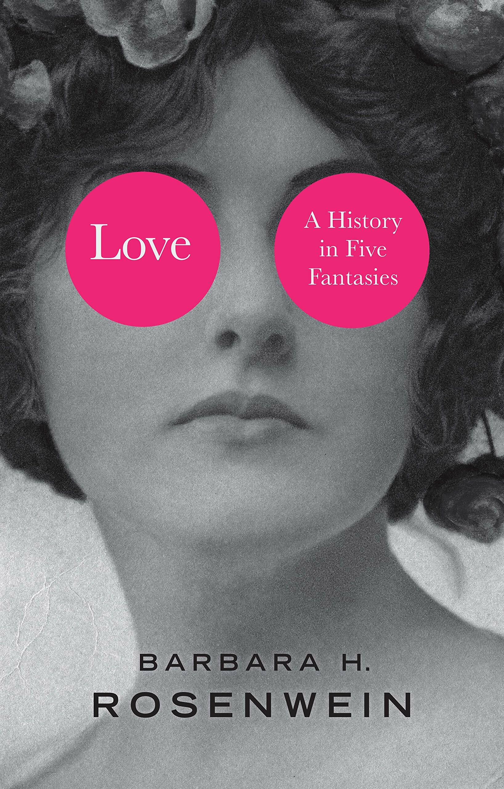 Love : A History in Five Fantasies (Hardcover)