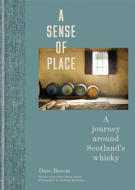 A Sense of Place : A journey around Scotland’s whisky (Hardcover)