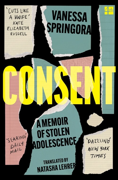 Consent : A Memoir of Stolen Adolescence (Paperback)