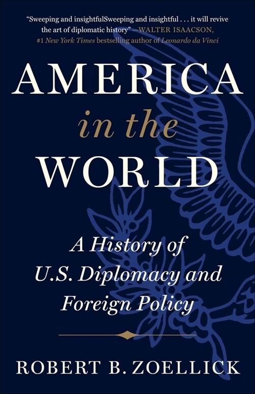 America in the World: A History of U.S. Diplomacy and Foreign Policy (Paperback)