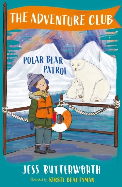 The Adventure Club: Polar Bear Patrol : Book 3 (Paperback)