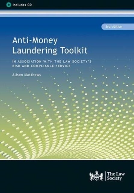 Anti-Money Laundering Toolkit : In Association with the Risk and Compliance Service (Paperback, 3 Revised edition)