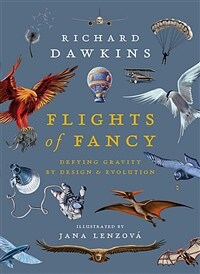 Flights of Fancy : Defying Gravity by Design and Evolution (Hardcover)