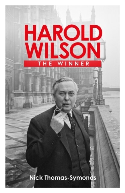 Harold Wilson : The Winner (Hardcover)