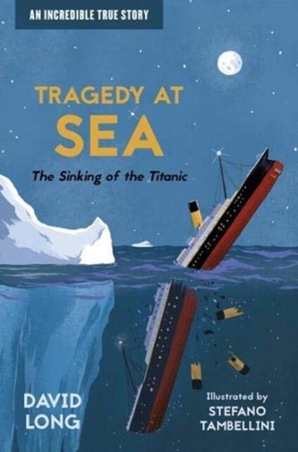 Tragedy at Sea : The Sinking of the Titanic (Paperback)