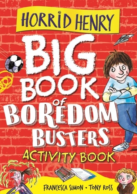Horrid Henry: Big Book of Boredom Busters : Activity Book (Paperback)