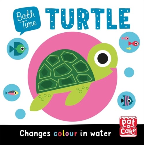 Bath Time: Turtle : Colour-changing bath book (Bath Book)