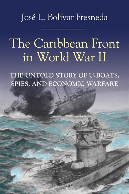 The Caribbean Front in World war II (Paperback)