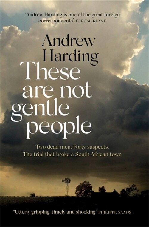These Are Not Gentle People : A tense and pacy true-crime thriller (Paperback)