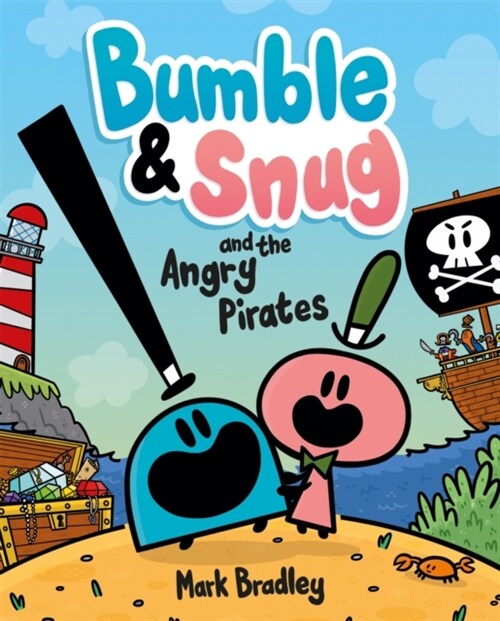Bumble and Snug and the Angry Pirates : Book 1 (Paperback)