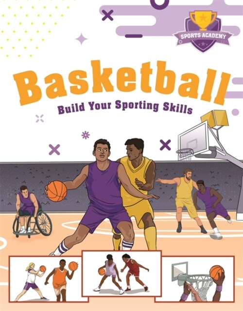 Sports Academy: Sports Academy: Basketball (Paperback)