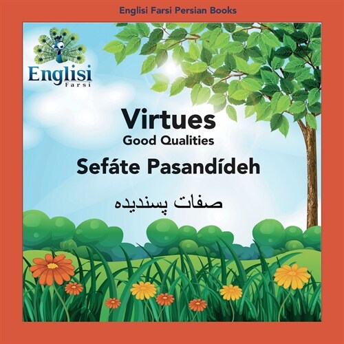 Englisi Farsi Persian Books Virtues Sef?e Pasand?eh: In Persian, English & Finglisi: Virtues Sef?e Pasand?eh (Paperback, 3)