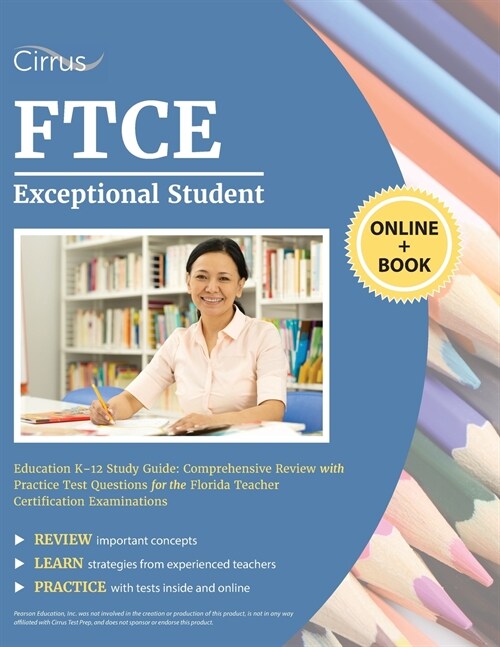 FTCE Exceptional Student Education K-12 Study Guide: Comprehensive Review with Practice Test Questions for the Florida Teacher Certification Examinati (Paperback)