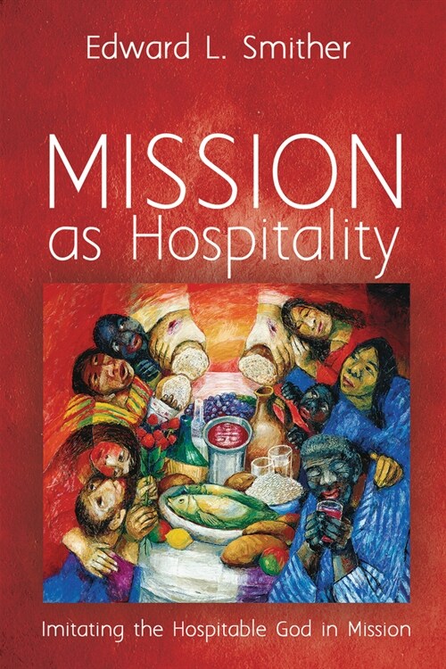 Mission as Hospitality (Hardcover)