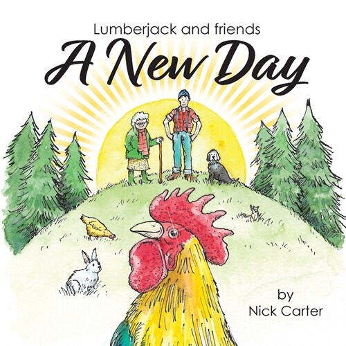 Lumberjack and Friends : A New Day (Paperback)
