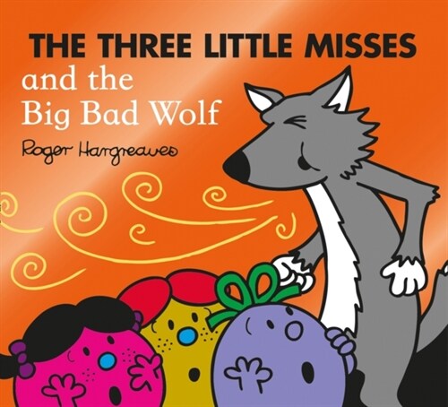 The Three Little Misses and the Big Bad Wolf (Paperback)