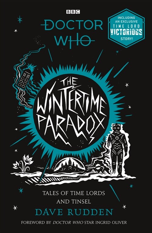 The Wintertime Paradox : Festive stories from the World of Doctor Who (Paperback)