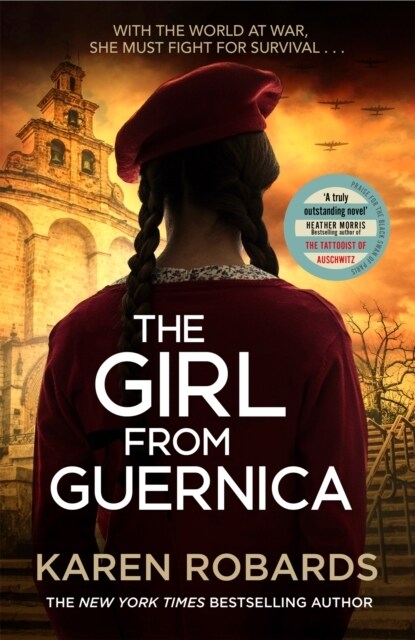 The Girl from Guernica : a gripping WWII historical fiction thriller that will take your breath away for 2022 (Hardcover)