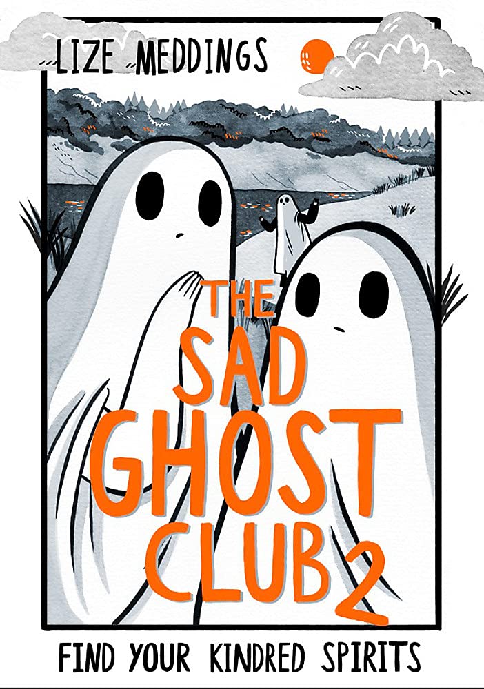 The Sad Ghost Club Volume 2 : Find Your Kindred Spirits (Paperback)