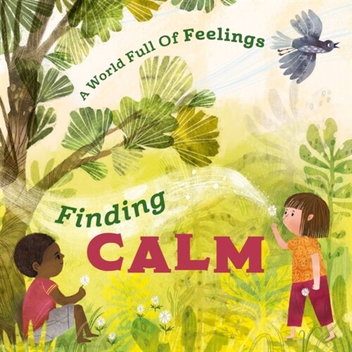 A World Full of Feelings: Finding Calm (Paperback)