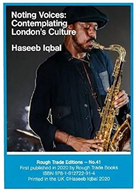 Haseeb Iqbal - Noting Voices: Contemplating Londons Culture (RT#41) (Paperback)