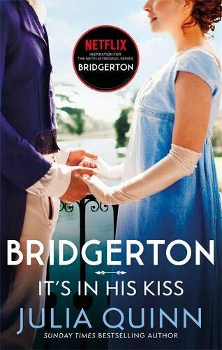 Bridgerton: Its In His Kiss (Bridgertons Book 7) : Inspiration for the Netflix Original Series Bridgerton (Paperback)