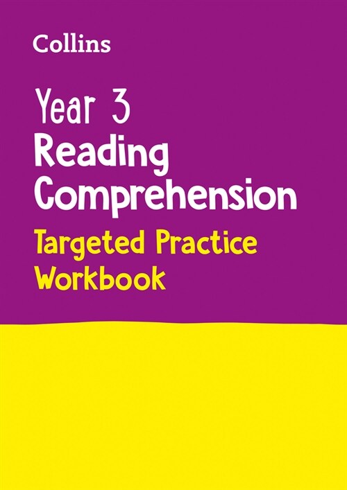 Year 3 Reading Comprehension Targeted Practice Workbook : Ideal for Use at Home (Paperback)