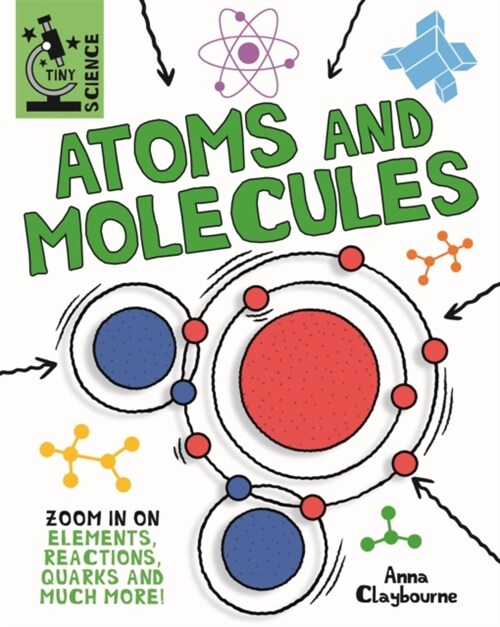 Tiny Science: Atoms and Molecules (Hardcover)