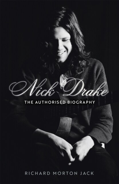 Nick Drake: The Life (Hardcover)
