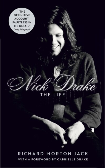 Nick Drake: The Life (Paperback)