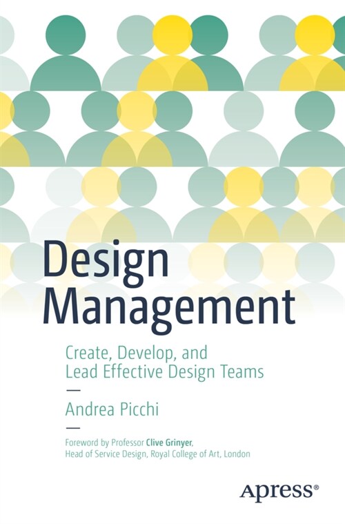 Design Management: Create, Develop, and Lead Effective Design Teams (Paperback)