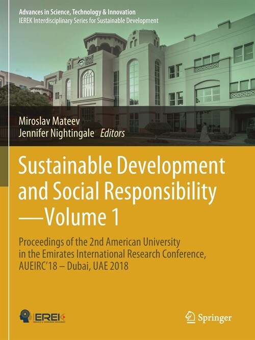 Sustainable Development and Social Responsibility--Volume 1: Proceedings of the 2nd American University in the Emirates International Research Confere (Paperback, 2020)