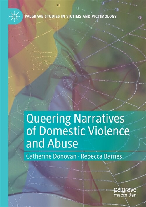 Queering Narratives of Domestic Violence and Abuse: Victims And/Or Perpetrators? (Paperback, 2020)
