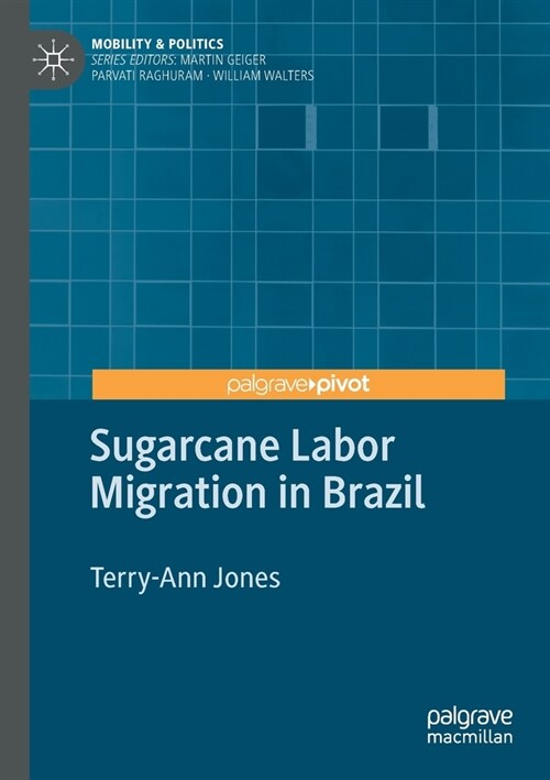 Sugarcane Labor Migration in Brazil (Paperback)