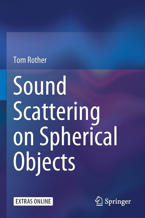 Sound Scattering on Spherical Objects (Paperback)