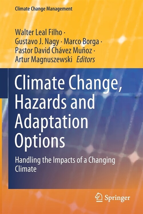 Climate Change, Hazards and Adaptation Options: Handling the Impacts of a Changing Climate (Paperback, 2020)