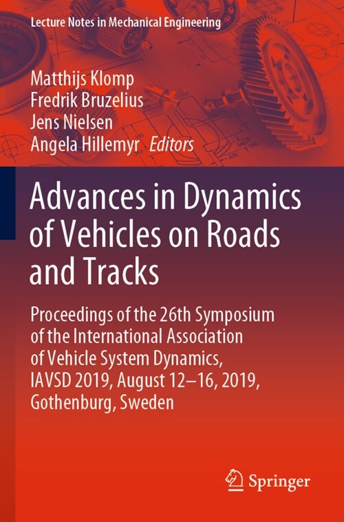 Advances in Dynamics of Vehicles on Roads and Tracks: Proceedings of the 26th Symposium of the International Association of Vehicle System Dynamics, I (Paperback, 2020)
