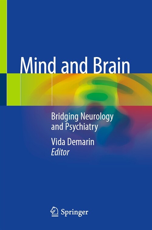 Mind and Brain: Bridging Neurology and Psychiatry (Paperback, 2020)