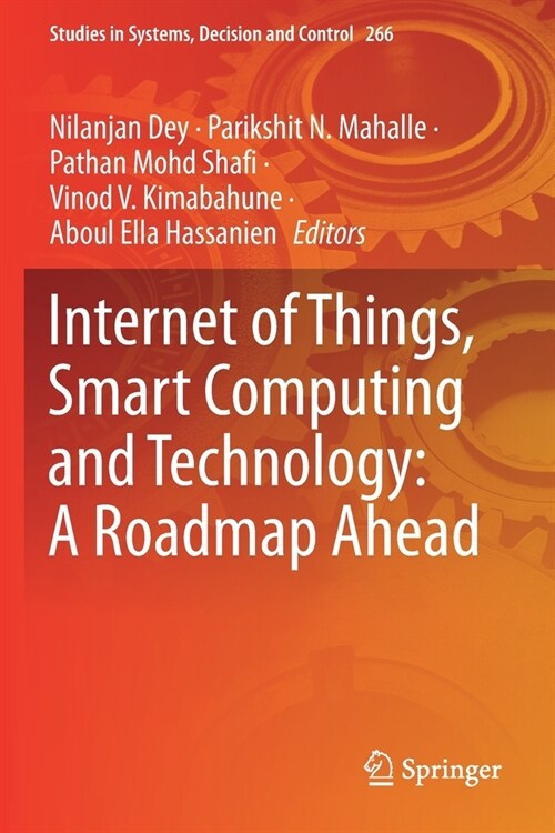 Internet of Things, Smart Computing and Technology: A Roadmap Ahead (Paperback)