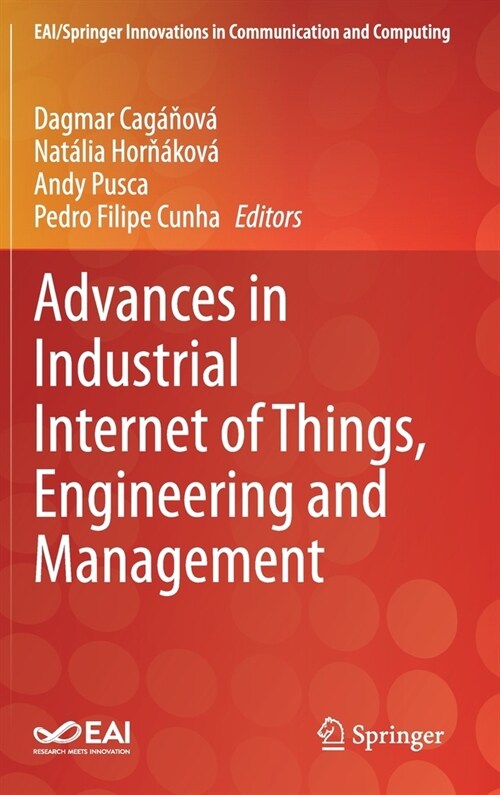 Advances in Industrial Internet of Things, Engineering and Management (Hardcover)