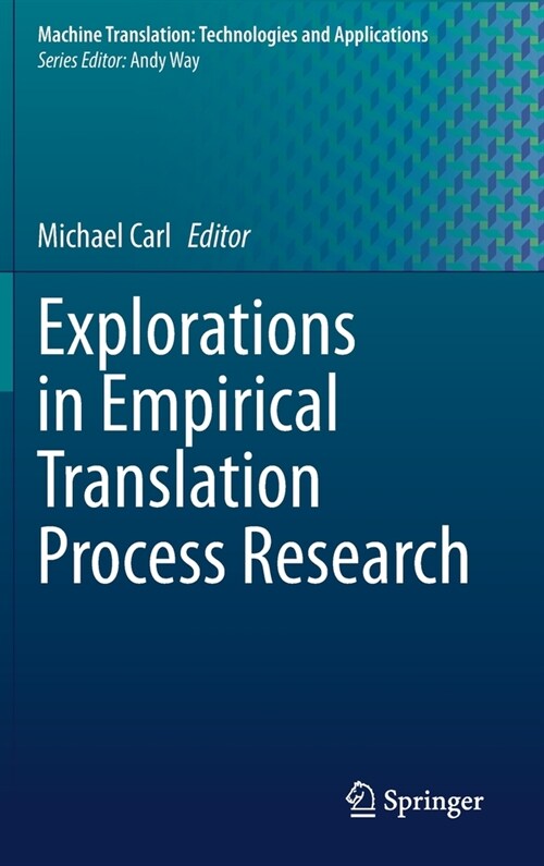 Explorations in Empirical Translation Process Research (Hardcover)