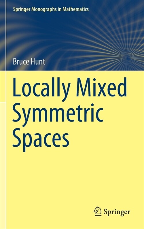 Locally Mixed Symmetric Spaces (Hardcover)