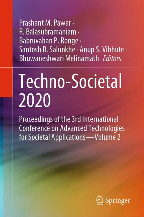 Techno-Societal 2020: Proceedings of the 3rd International Conference on Advanced Technologies for Societal Applications--Volume 2 (Hardcover, 2021)