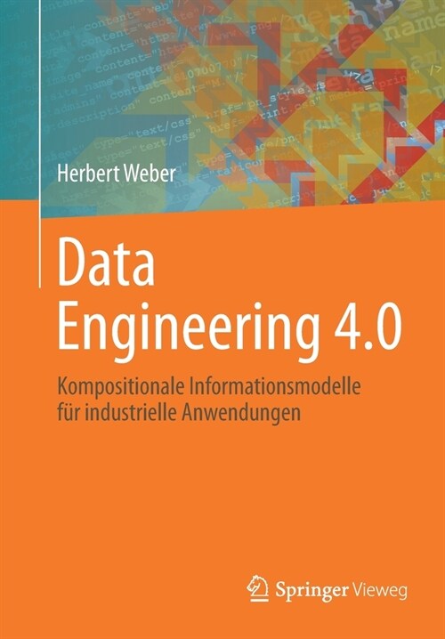 Data Engineering 4.0: Kompositionale Informationsmodelle F? Industrielle Anwendungen (Paperback, 1. Aufl. 2021)